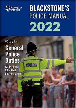 Seller image for Blackstone\ s Police Manuals Volume 4: General Police Duties 2022 for sale by moluna