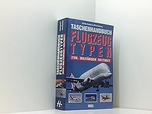Seller image for Taschenhandbuch Flugzeugtypen. Zivil - Militrisch - Weltweit for sale by Book Broker