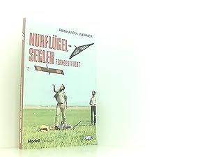 Nurflügelsegler ferngesteuert (Modell-Fachbuch-Reihe)