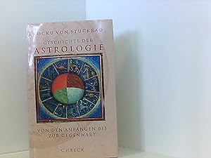 Bild des Verkäufers für Geschichte der Astrologie: Von den Anfängen bis zur Gegenwart zum Verkauf von Book Broker