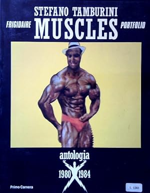 Bild des Verkufers fr Frigidaire Portoflio - Muscles. Antologia 1980-1984 zum Verkauf von Librodifaccia