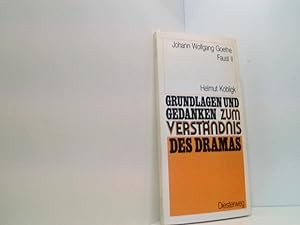 Bild des Verkufers fr Grundlagen und Gedanken zum Verstndnis des Dramas: Johann Wolfgang Goethe. Faust II zum Verkauf von Book Broker