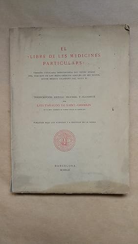 Imagen del vendedor de EL LIBRE DE LES MEDICINES PARTICULARS. a la venta por LIBRERIA ANTICUARIA LUCES DE BOHEMIA