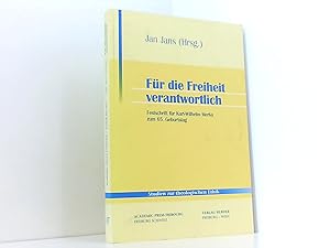 Für die Freiheit verantwortlich: Festschrift für Karl-Wilhelm Merks zum 65. Geburtstag (Studien z...