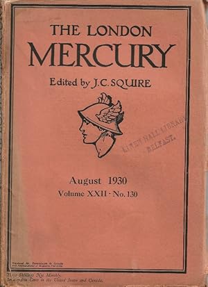 The London Mercury. Edited by J C Squire, Vol.XXIII No.130, August 1930