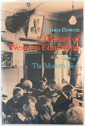 A History of Western Education, Volume 3: The Modern West