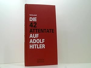 Imagen del vendedor de Die 42 Attentate auf Adolf Hitler Sonderausgabe a la venta por Book Broker