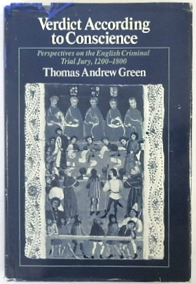 Bild des Verkufers fr Verdict According to Conscience: Perspectives on The English Criminal Trial Jury, 1200-1800 zum Verkauf von PsychoBabel & Skoob Books