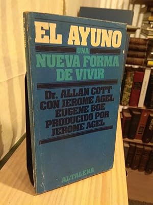 Imagen del vendedor de El ayuno una nueva forma de vivir a la venta por Libros Antuano