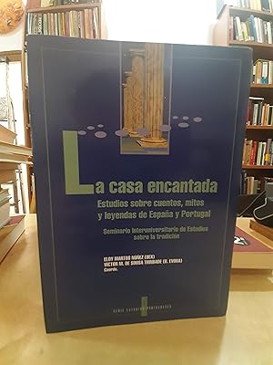 Image du vendeur pour LA CASA ENCANTADA Estudios sobre cuentos, mitos y leyendas de Espaa y Portugal. mis en vente par LLIBRERIA KEPOS-CANUDA