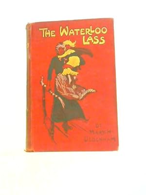 Imagen del vendedor de The Waterloo Lass a la venta por World of Rare Books