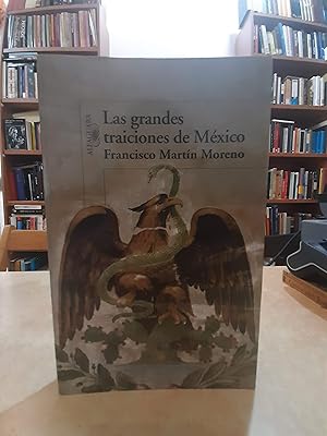 Seller image for LAS GRANDES TRAICIONES DE MXICO. for sale by LLIBRERIA KEPOS-CANUDA