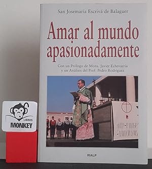 Seller image for Amar al mundo apasionadamente for sale by MONKEY LIBROS