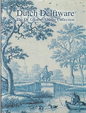 Bild des Verkufers fr Dutch Delfware. The Dr. Gunther Grethe Collection zum Verkauf von Messinissa libri