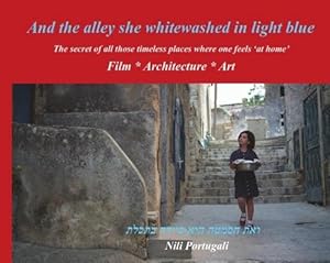 Seller image for And the alley she whitewashed in light blue (Hardcover) for sale by AussieBookSeller
