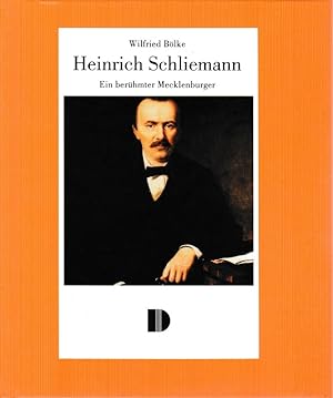 Bild des Verkufers fr Heinrich Schliemann. Ein berhmter Mecklenburger. zum Verkauf von Versandantiquariat Boller