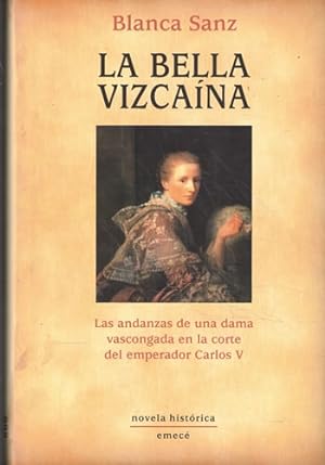 Bild des Verkufers fr La Bella Vizcana zum Verkauf von Librera Cajn Desastre