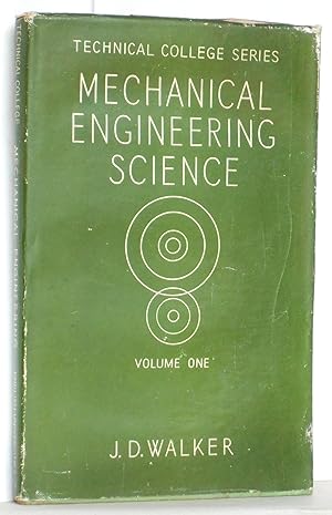 Mechanical Engineering Science for National Certificate Volume I First Year Mechanics and Heat