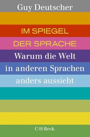 Seller image for Im Spiegel der Sprache: Warum die Welt in anderen Sprachen anders aussieht for sale by Wegmann1855