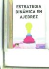 Imagen del vendedor de Estrategia dinamica en ajedrez a la venta por Agapea Libros