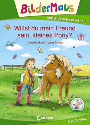 Seller image for Bildermaus - Willst du mein Freund sein, kleines Pony? for sale by Wegmann1855