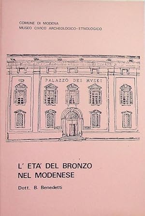 Immagine del venditore per L'et del bronzo nel modenese.: Testo della Conferenza tenutasi il 16 marzo 1979. venduto da Studio Bibliografico Adige