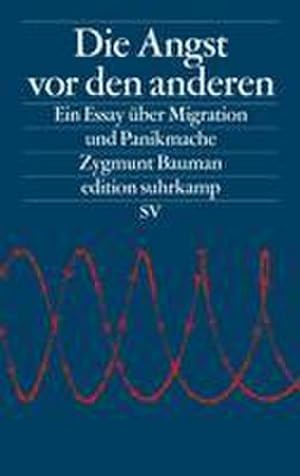 Seller image for Die Angst vor den anderen: Ein Essay ber Migration und Panikmache (edition suhrkamp) for sale by Wegmann1855