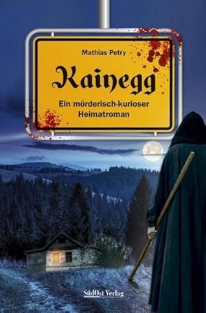 Immagine del venditore per Kainegg: Ein mrderisch-kurioser Heimatroman (Hudlhub) venduto da Wegmann1855