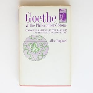 Goetht and The Philosophers' Stone: Symbolic Patterns in 'The Parable' and the Second Part of 'Fa...