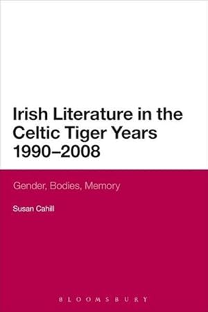 Bild des Verkufers fr Irish Literature in the Celtic Tiger Years 1990 to 2008 zum Verkauf von moluna