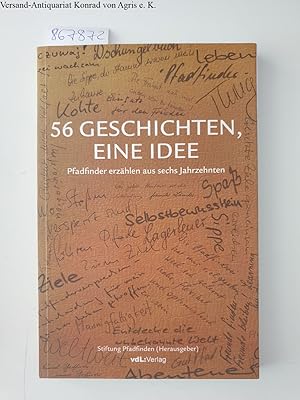 56 Geschichten, eine Idee : Pfadfinder erzählen aus sechs Jahrzehnten.