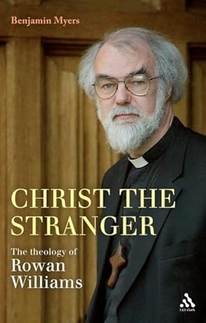 Bild des Verkufers fr Christ the Stranger: The Theology of Rowan Williams zum Verkauf von moluna