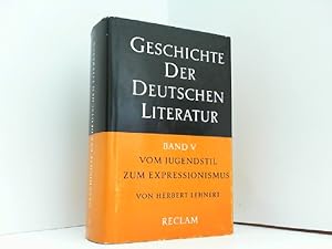 Seller image for Geschichte der deutschen Literatur Band 5: Vom Jugendstil zum Expressionismus. for sale by Antiquariat Ehbrecht - Preis inkl. MwSt.