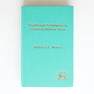 Traditional Techniques in Classical Hebrew Verse (The Library of Hebrew Bible/Old Testament Studies)