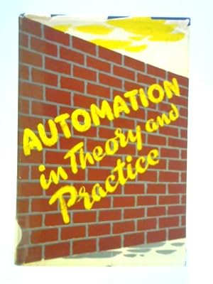 Bild des Verkufers fr Automation in Theory and Practice zum Verkauf von World of Rare Books