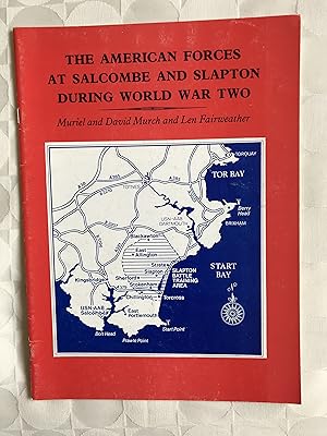 The American Forces at Salcombe and Slapton during World War Two