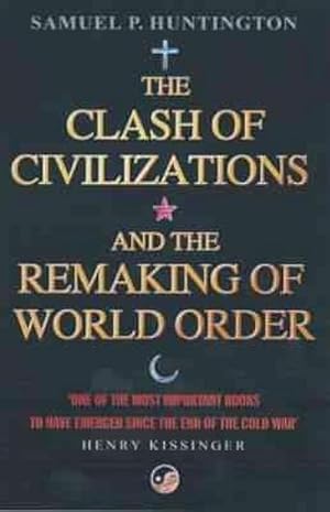 Imagen del vendedor de The Clash of Civilizations and the Remaking of World Order a la venta por Wegmann1855