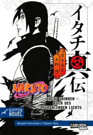 Bild des Verkufers fr Naruto Itachi Shinden - Buch des strahlenden Lichts (Nippon Novel) zum Verkauf von Wegmann1855