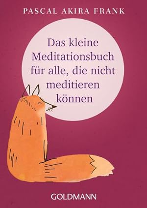 Seller image for Das kleine Meditationsbuch fr alle, die nicht meditieren knnen for sale by Wegmann1855