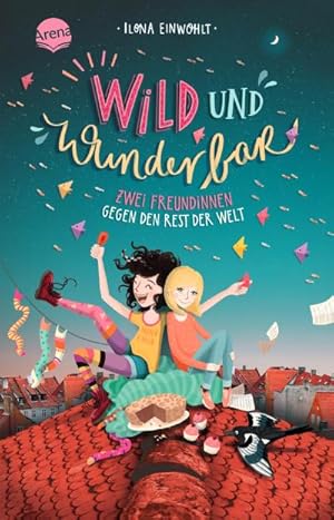 Seller image for Wild und wunderbar (1). Zwei Freundinnen gegen den Rest der Welt for sale by Wegmann1855