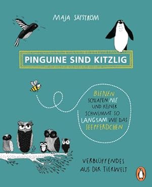 Seller image for Pinguine sind kitzlig, Bienen schlafen nie, und keiner schwimmt so langsam wie das Seepferdchen for sale by Wegmann1855