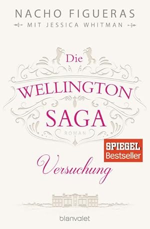 Seller image for Die Wellington-Saga - Versuchung for sale by Wegmann1855