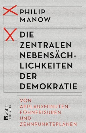 Seller image for Die zentralen Nebenschlichkeiten der Demokratie for sale by Wegmann1855