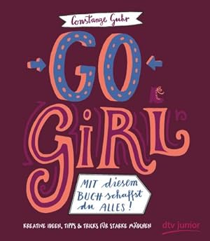 Seller image for Go, Girl! Mit diesem Buch schaffst du alles for sale by Wegmann1855