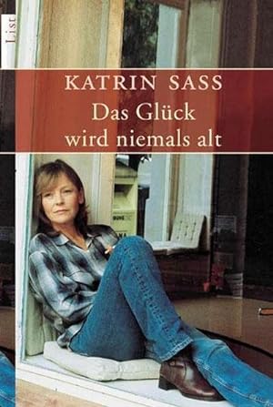 Seller image for Das Glck wird niemals alt for sale by Wegmann1855