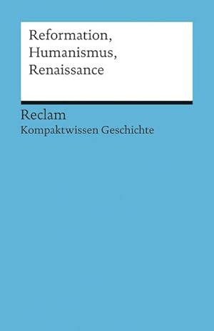 Imagen del vendedor de Reformation, Humanismus, Renaissance a la venta por Wegmann1855