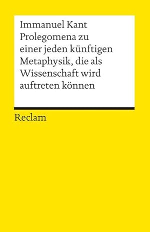 Image du vendeur pour Prolegomena zu einer jeden knftigen Metaphysik, die als Wissenschaft wird auftreten knnen mis en vente par Wegmann1855