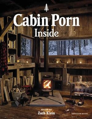 Imagen del vendedor de Cabin Porn: Inside a la venta por Wegmann1855