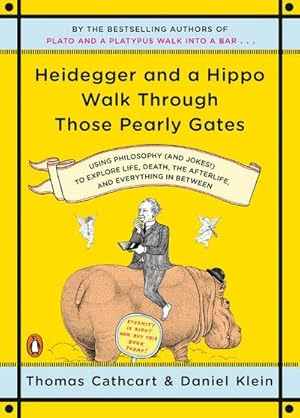 Imagen del vendedor de Heidegger and a Hippo Walk Through Those Pearly Gates a la venta por Wegmann1855