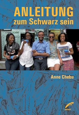 Seller image for Anleitung zum Schwarz sein for sale by Wegmann1855